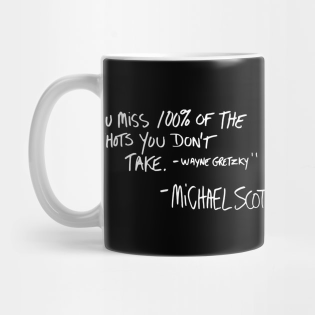 You miss 100% of the shots you don't take by NinthStreetShirts